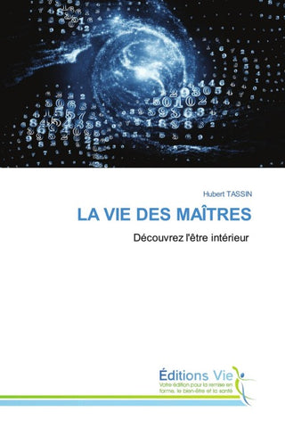 LA VIE DES MAÎTRES