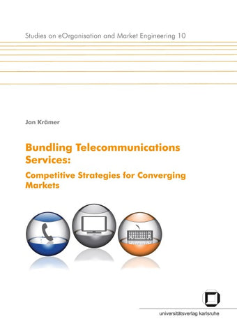 Bundling telecommunications services : competitive strategies for converging markets