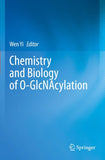 Chemistry and Biology of O-GlcNAcylation