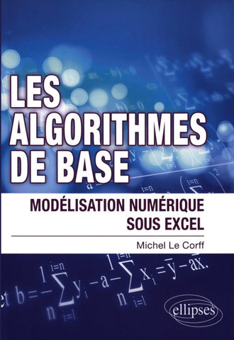 Les algorithmes de bases - Modélisation numérique sous excel