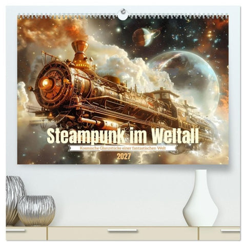 Steampunk im Weltall (hochwertiger Premium Wandkalender 2027 DIN A2 quer), Kunstdruck in Hochglanz