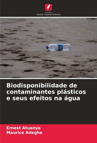 Biodisponibilidade de contaminantes plásticos e seus efeitos na água