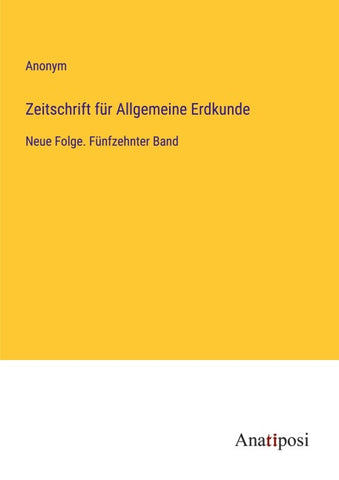 Zeitschrift für Allgemeine Erdkunde