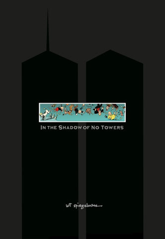In the Shadow of No Towers. Graphic Novel