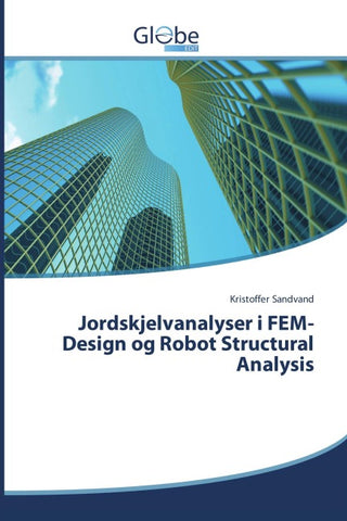 Jordskjelvanalyser i FEM-Design og Robot Structural Analysis