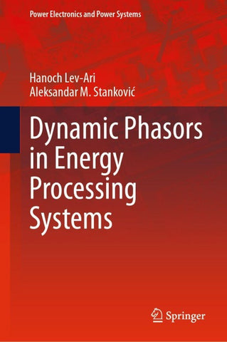 Dynamic Phasors in Energy Processing Systems