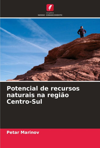 Potencial de recursos naturais na região Centro-Sul