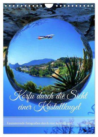 Korfu durch die Sicht einer Kristallkugel (Wandkalender 2027 DIN A4 hoch), CALVENDO Monatskalender