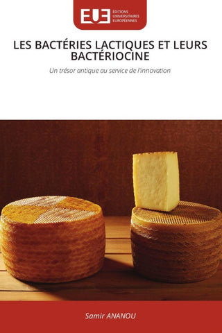 LES BACTÉRIES LACTIQUES ET LEURS BACTÉRIOCINE