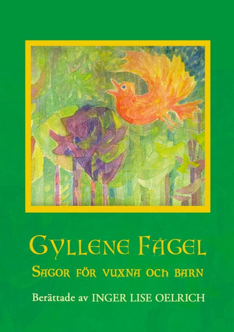 Gyllene Fågel Sagor för vuxna och barn