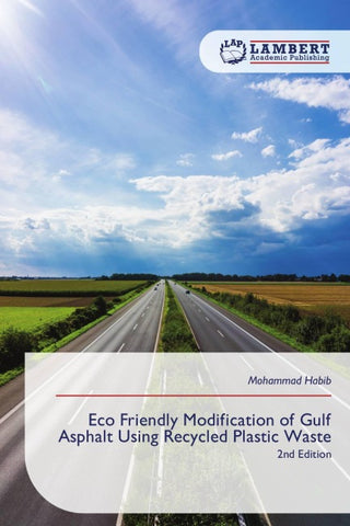 Eco Friendly Modification of Gulf Asphalt Using Recycled Plastic Waste