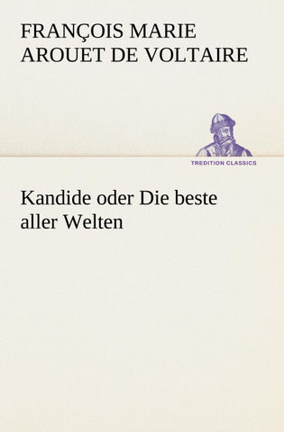 Kandide oder Die beste aller Welten