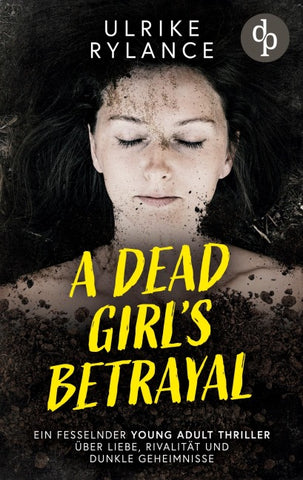 A Dead Girl's Betrayal