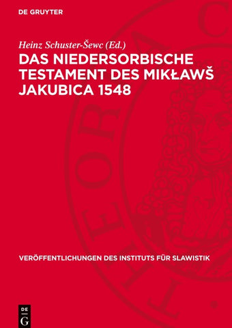 Das niedersorbische Testament des Mikławš Jakubica 1548