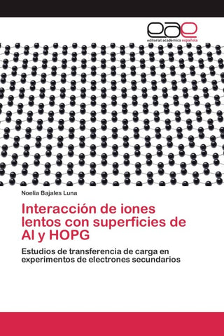 Interacción de iones lentos con superficies de Al y HOPG