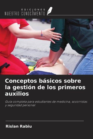 Conceptos básicos sobre la gestión de los primeros auxilios