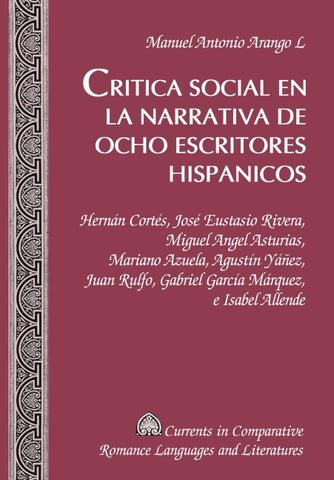 Critica social en la narrativa de ocho escritores hispanicos