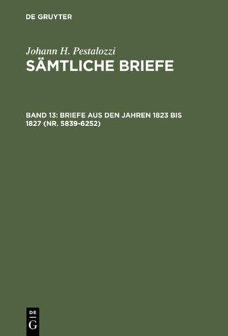 Briefe aus den Jahren 1823 bis 1827 (Nr. 5839-6252)