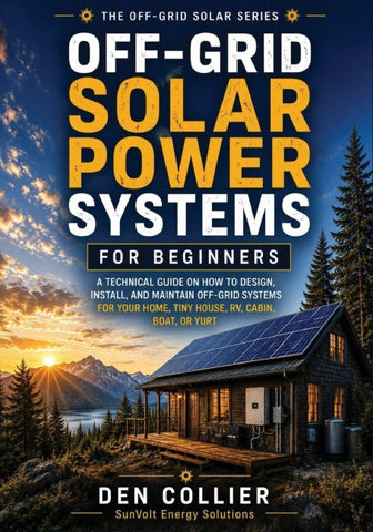Off-Grid Solar Power Systems for Beginners