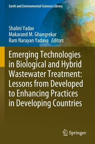 Emerging Technologies in Biological and Hybrid Wastewater Treatment: Lessons from Developed to Enhancing Practices in Developing Countries