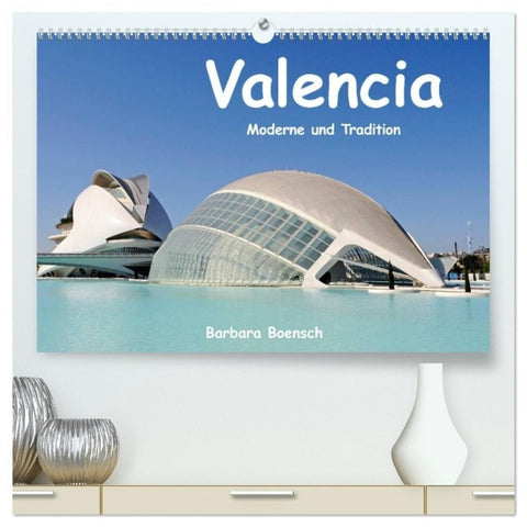 Valencia (hochwertiger Premium Wandkalender 2027 DIN A2 quer), Kunstdruck in Hochglanz