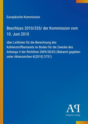 Beschluss 2010/335/ der Kommission vom 10. Juni 2010