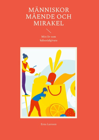 Människor Mående och Mirakel