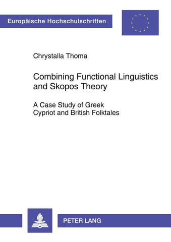 Combining Functional Linguistics and Skopos Theory