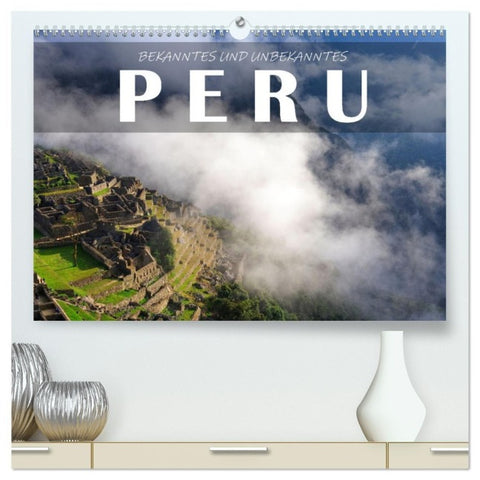 Bekanntes und Unbekanntes Peru (hochwertiger Premium Wandkalender 2027 DIN A2 quer), Kunstdruck in Hochglanz