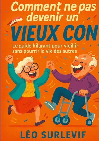 Comment ne pas devenir un vieux con