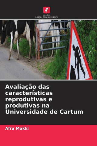 Avaliação das características reprodutivas e produtivas na Universidade de Cartum