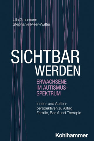 Sichtbar werden - Erwachsene im Autismus-Spektrum