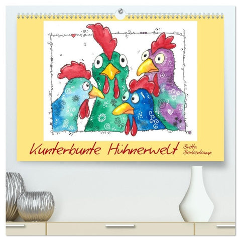Kunterbunte Hühnerwelt (hochwertiger Premium Wandkalender 2026 DIN A2 quer), Kunstdruck in Hochglanz