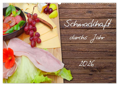 Schmackhaft durchs Jahr (Wandkalender 2026 DIN A2 quer), CALVENDO Monatskalender