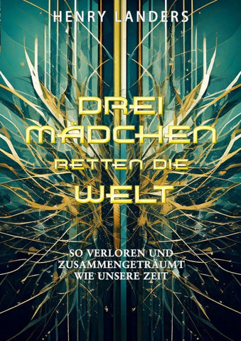 Drei Mädchen retten die Welt