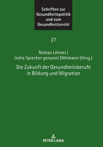 Die Zukunft der Gesundheitsberufe in Bildung und Migration