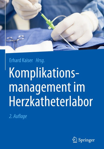 Komplikationsmanagement im Herzkatheterlabor