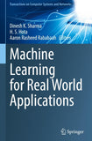 Machine Learning for Real World Applications