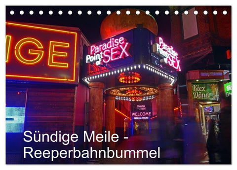 Sündige Meile - Reeperbahnbummel (Tischkalender 2027 DIN A5 quer), CALVENDO Monatskalender