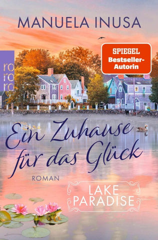 Lake Paradise – Ein Zuhause für das Glück