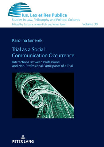 Trial as a Social Communication Occurrence