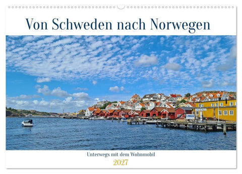 Von Schweden nach Norwegen mit dem Wohnmobil unterwegs (Wandkalender 2027 DIN A2 quer), CALVENDO Monatskalender
