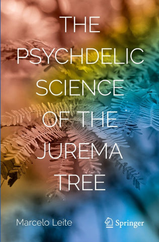The Psychedelic Science of the Jurema Tree