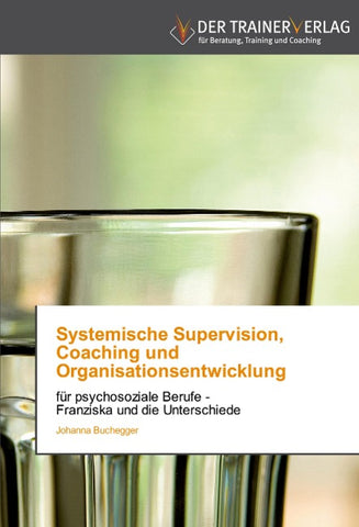 Systemische Supervision, Coaching und Organisationsentwicklung