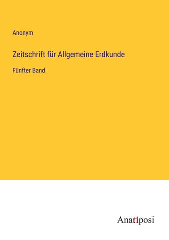 Zeitschrift für Allgemeine Erdkunde