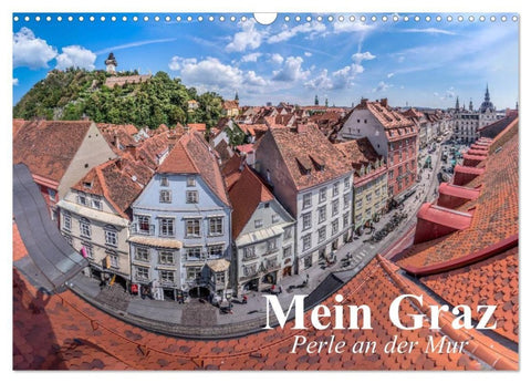 Mein Graz. Perle an der Mur (Wandkalender 2027 DIN A3 quer), CALVENDO Monatskalender