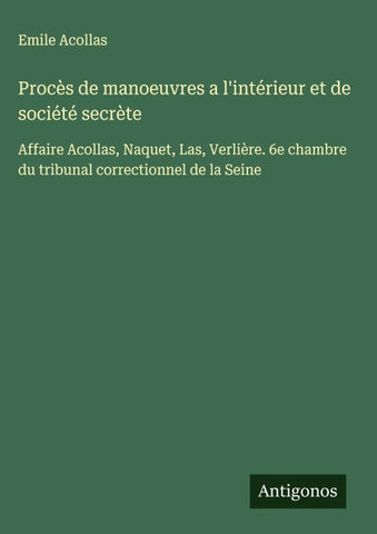 Procès de manoeuvres a l'intérieur et de société secrète