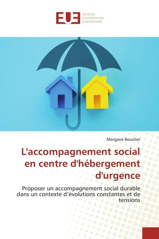 L'accompagnement social en centre d'hébergement d'urgence