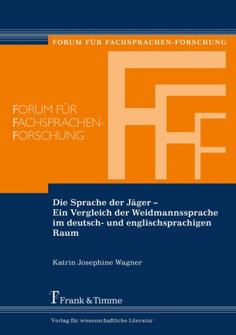 Die Sprache der Jäger – Ein Vergleich der Weidmannssprache im deutsch- und englischsprachigen Raum