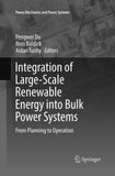 Integration of Large-Scale Renewable Energy into Bulk Power Systems